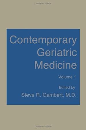 Seller image for Contemporary Geriatric Medicine: Volume 1 by Gambert, Steven [Paperback ] for sale by booksXpress