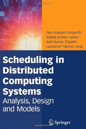 Seller image for Scheduling in Distributed Computing Systems: Analysis, Design and Models by Vidyarthi, Deo Prakash [Paperback ] for sale by booksXpress