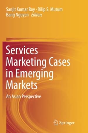 Seller image for Services Marketing Cases in Emerging Markets: An Asian Perspective [Paperback ] for sale by booksXpress