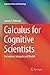 Image du vendeur pour Calculus for Cognitive Scientists: Derivatives, Integrals and Models (Cognitive Science and Technology) [Soft Cover ] mis en vente par booksXpress
