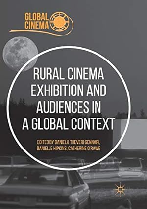 Seller image for Rural Cinema Exhibition and Audiences in a Global Context (Global Cinema) [Paperback ] for sale by booksXpress