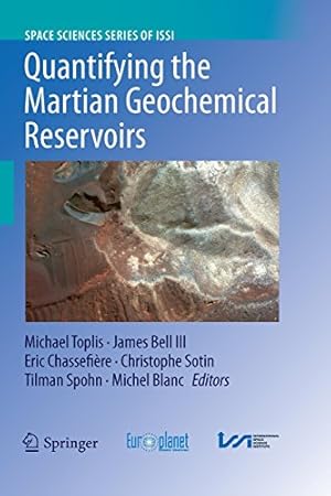 Seller image for Quantifying the Martian Geochemical Reservoirs (Space Sciences Series of ISSI) [Paperback ] for sale by booksXpress