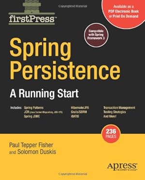 Image du vendeur pour Spring Persistence - A Running Start (Firstpress Books for Professionals by Professionals) by Fisher, Paul Tepper [Paperback ] mis en vente par booksXpress