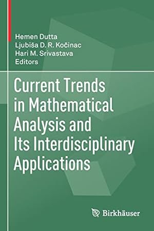 Immagine del venditore per Current Trends in Mathematical Analysis and Its Interdisciplinary Applications [Paperback ] venduto da booksXpress
