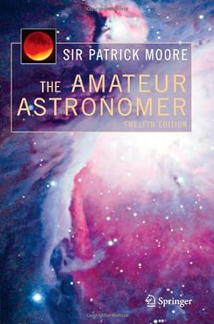 Seller image for The Amateur Astronomer by Moore, Sir Patrick [Paperback ] for sale by booksXpress