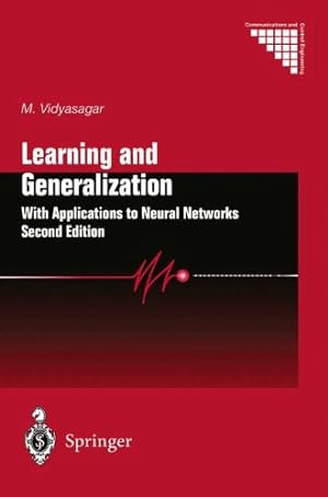 Seller image for Learning and Generalisation: With Applications to Neural Networks (Communications and Control Engineering) by Vidyasagar, Mathukumalli [Paperback ] for sale by booksXpress
