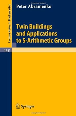 Image du vendeur pour Twin Buildings and Applications to S-Arithmetic Groups (Lecture Notes in Mathematics) by Abramenko, Peter [Paperback ] mis en vente par booksXpress
