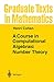 Image du vendeur pour A Course in Computational Algebraic Number Theory (Graduate Texts in Mathematics (138)) [Hardcover ] mis en vente par booksXpress