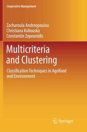 Immagine del venditore per Multicriteria and Clustering: Classification Techniques in Agrifood and Environment (Cooperative Management) by Andreopoulou, Zacharoula, Koliouska, Christiana, Zopounidis, Constantin [Paperback ] venduto da booksXpress