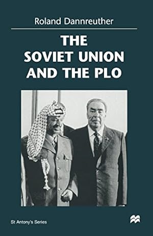 Seller image for The Soviet Union and the PLO (St Antony's Series) by Dannreuther, Roland [Paperback ] for sale by booksXpress