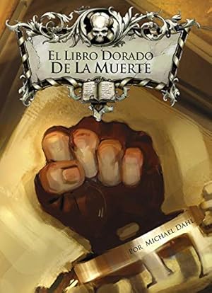 Seller image for El Libro Dorado de la Muerte (La biblioteca maldita) (Spanish Edition) by Dahl, Michael [Library Binding ] for sale by booksXpress