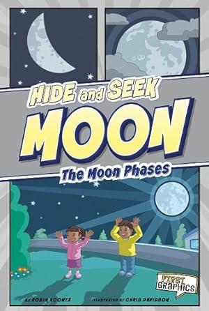 Imagen del vendedor de Hide and Seek Moon: The Moon Phases (First Graphics: Nature Cycles) by Koontz, Robin [Library Binding ] a la venta por booksXpress