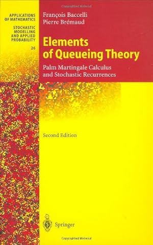 Bild des Verkufers fr Elements of Queueing Theory by Baccelli, Francois, Bremaud, Pierre [Hardcover ] zum Verkauf von booksXpress