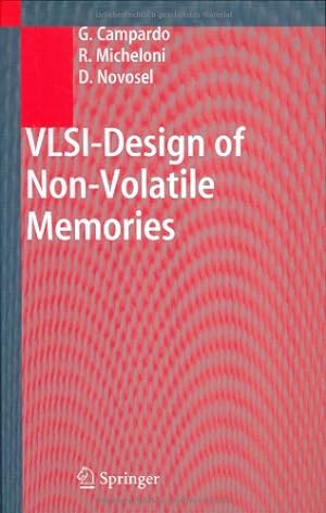 Seller image for VLSI-Design of Non-Volatile Memories by Campardo, Giovanni, Micheloni, Rino, Novosel, David, Micheloni, R., Novosel, Daniel [Hardcover ] for sale by booksXpress