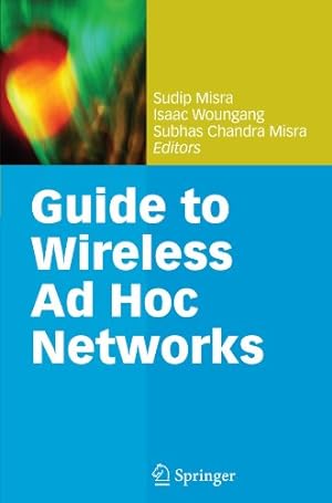 Immagine del venditore per Guide to Wireless Ad Hoc Networks (Computer Communications and Networks) [Paperback ] venduto da booksXpress
