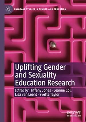 Seller image for Uplifting Gender and Sexuality Education Research (Palgrave Studies in Gender and Education) [Paperback ] for sale by booksXpress
