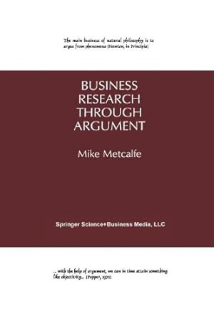 Seller image for Business Research Through Argument by Metcalfe, Mike [Paperback ] for sale by booksXpress