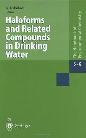 Seller image for Haloforms and Related Compounds in Drinking Water (Handbook of Environmental Chemistry, 5, Part G) [Hardcover ] for sale by booksXpress