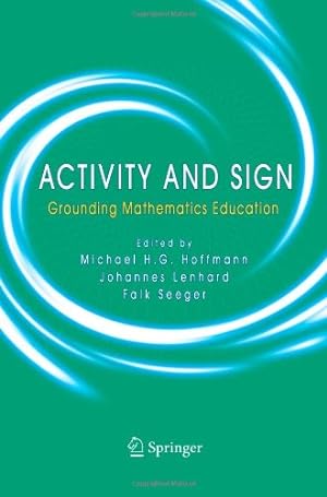 Imagen del vendedor de Activity and Sign: Grounding Mathematics Education [Paperback ] a la venta por booksXpress