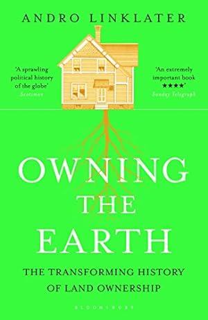 Bild des Verkufers fr Owning the Earth: The Transforming History of Land Ownership by LINKLATER ANDRO [Paperback ] zum Verkauf von booksXpress
