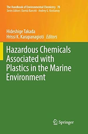 Image du vendeur pour Hazardous Chemicals Associated with Plastics in the Marine Environment (The Handbook of Environmental Chemistry) [Paperback ] mis en vente par booksXpress