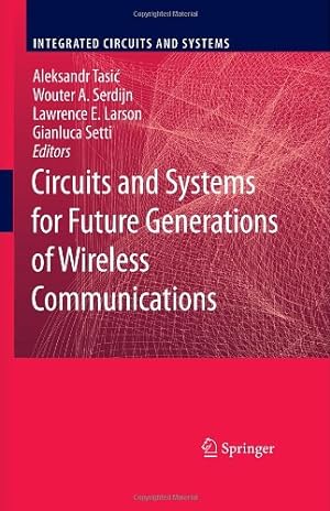 Seller image for Circuits and Systems for Future Generations of Wireless Communications (Integrated Circuits and Systems) [Hardcover ] for sale by booksXpress