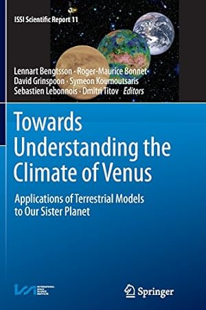 Seller image for Towards Understanding the Climate of Venus: Applications of Terrestrial Models to Our Sister Planet (ISSI Scientific Report Series) [Paperback ] for sale by booksXpress