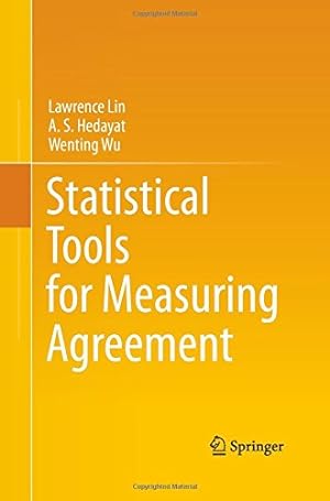 Seller image for Statistical Tools for Measuring Agreement by Lin, Lawrence, Hedayat, A. S., Wu, Wenting [Paperback ] for sale by booksXpress