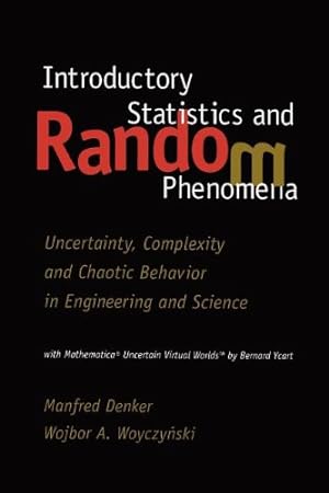 Seller image for Introductory Statistics and Random Phenomena: Uncertainty, Complexity and Chaotic Behavior in Engineering and Science (Statistics for Industry and Technology) by Denker, Manfred [Paperback ] for sale by booksXpress