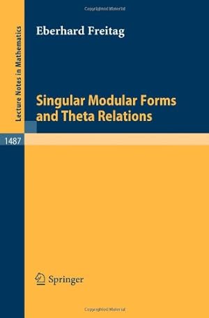 Seller image for Singular Modular Forms and Theta Relations (Lecture Notes in Mathematics) by Freitag, Eberhard [Paperback ] for sale by booksXpress