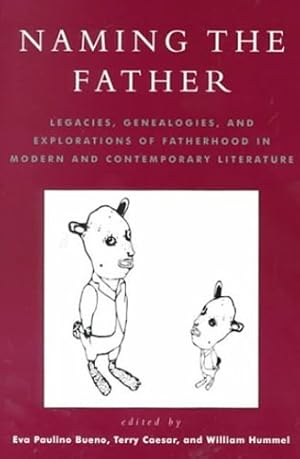 Seller image for Naming the Father by Bueno, Eva Paulino, Caesar, Terry, Hummel, William [Paperback ] for sale by booksXpress