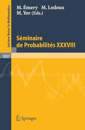 Imagen del vendedor de Seminaire de Probabilites XXXVIII (Lecture Notes in Mathematics) [Paperback ] a la venta por booksXpress