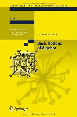 Seller image for Basic Notions of Algebra (Encyclopaedia of Mathematical Sciences (11)) by Shafarevich, Igor R. [Hardcover ] for sale by booksXpress