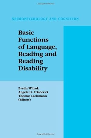 Bild des Verkufers fr Basic Functions of Language, Reading and Reading Disability (Neuropsychology and Cognition) [Paperback ] zum Verkauf von booksXpress