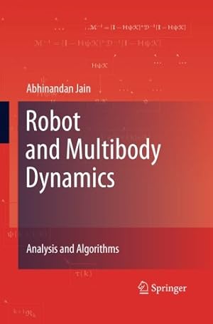 Immagine del venditore per Robot and Multibody Dynamics: Analysis and Algorithms by Jain, Abhinandan [Paperback ] venduto da booksXpress