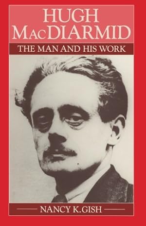 Seller image for Hugh MacDiarmid: The Man and His Work by Gish, Nancy K. [Paperback ] for sale by booksXpress