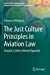 Imagen del vendedor de The Just Culture Principles in Aviation Law: Towards a Safety-Oriented Approach (Legal Studies in International, European and Comparative Criminal Law, 3) [Soft Cover ] a la venta por booksXpress