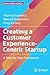 Seller image for Creating a Customer Experience-Centric Startup: A Step-by-Step Framework (Business Guides on the Go) [Hardcover ] for sale by booksXpress