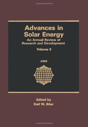 Seller image for Advances in Solar Energy: An Annual Review Of Research And Development (Advances in Solar Energy (5)) by B ¶er, Karl W. [Paperback ] for sale by booksXpress