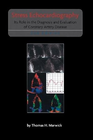 Image du vendeur pour Stress Echocardiography: Its Role in the Diagnosis and Evaluation of Coronary Artery Disease (Developments in Cardiovascular Medicine) by Marwick, Thomas H. [Paperback ] mis en vente par booksXpress