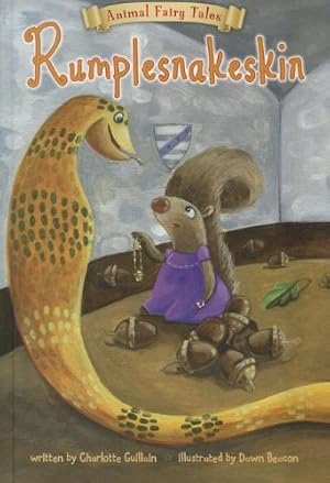 Imagen del vendedor de Rumplesnakeskin (Animal Fairy Tales) by Guillain, Charlotte [Library Binding ] a la venta por booksXpress
