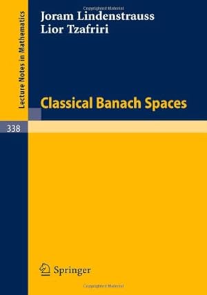 Seller image for Classical Banach Spaces (Lecture Notes in Mathematics, 338) by Lindenstrauss, Joram, Tzafriri, Lior [Paperback ] for sale by booksXpress