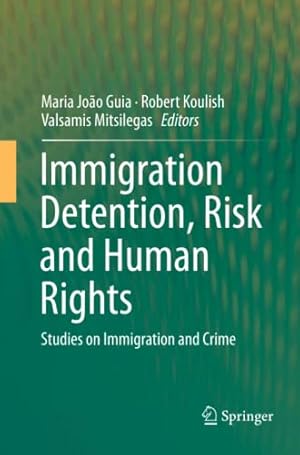 Seller image for Immigration Detention, Risk and Human Rights: Studies on Immigration and Crime [Paperback ] for sale by booksXpress