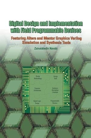 Image du vendeur pour Digital Design and Implementation with Field Programmable Devices by Navabi, Zainalabedin [Paperback ] mis en vente par booksXpress