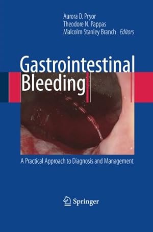 Bild des Verkufers fr Gastrointestinal Bleeding: A Practical Approach to Diagnosis and Management [Paperback ] zum Verkauf von booksXpress