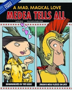 Imagen del vendedor de Medea Tells All: A Mad, Magical Love (The Other Side of the Myth) by Braun, Eric Mark [Hardcover ] a la venta por booksXpress