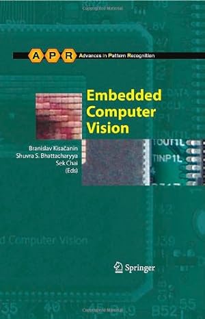 Imagen del vendedor de Embedded Computer Vision (Advances in Computer Vision and Pattern Recognition) [Hardcover ] a la venta por booksXpress