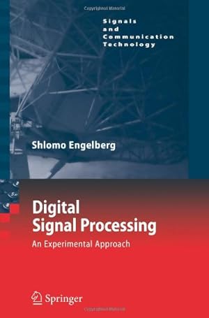 Seller image for Digital Signal Processing: An Experimental Approach (Signals and Communication Technology) by Engelberg, Shlomo [Paperback ] for sale by booksXpress