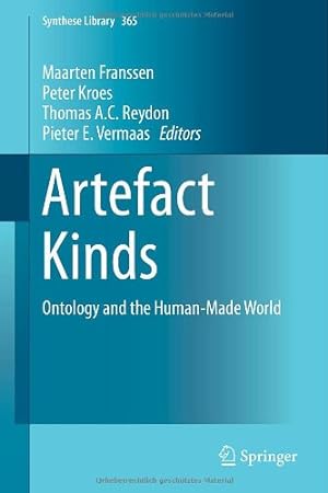 Image du vendeur pour Artefact Kinds: Ontology and the Human-Made World (Synthese Library) [Hardcover ] mis en vente par booksXpress