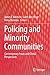 Image du vendeur pour Policing and Minority Communities: Contemporary Issues and Global Perspectives [Soft Cover ] mis en vente par booksXpress
